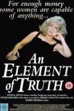 Watch An Element of Truth 9movies