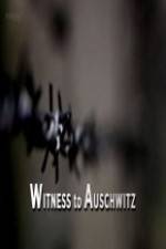 Watch BBC - Witness to Auschwitz 9movies