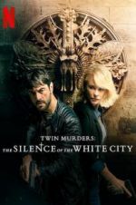 Watch Twin Murders: The Silence of the White City 9movies