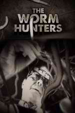 Watch The Worm Hunters 9movies