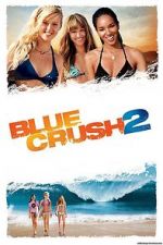 Watch Blue Crush 2 9movies