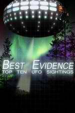 Watch Best Evidence: Top 10 UFO Sightings 9movies