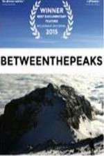 Watch Between the Peaks 9movies