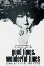 Watch Good Times Wonderful Times 9movies