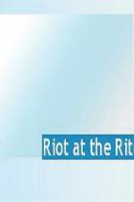 Watch Riot at the Rite 9movies