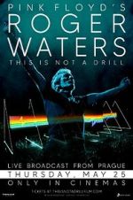 Watch Roger Waters: This Is Not a Drill - Live from Prague 9movies