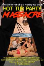 Watch Hot Tub Party Massacre 9movies