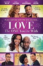 Watch Love the One You\'re With 9movies