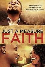Watch Just a Measure of Faith 9movies
