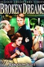 Watch Broken Dreams 9movies