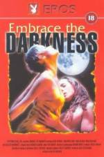 Watch Embrace the Darkness 9movies
