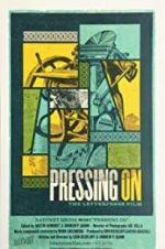 Watch Pressing On: The Letterpress Film 9movies