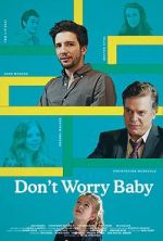 Watch Don\'t Worry Baby 9movies