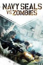 Watch Navy Seals vs. Zombies 9movies