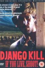 Watch Django Kill... If You Live, Shoot 9movies