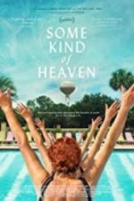 Watch Some Kind of Heaven 9movies