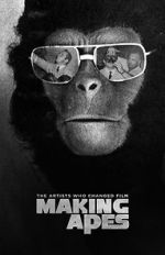 Watch Making Apes: The Artists Who Changed Film 9movies