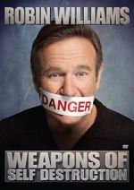 Watch Robin Williams: Weapons of Self Destruction 9movies