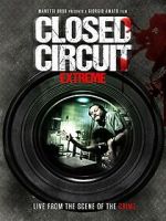 Watch Closed Circuit Extreme 9movies