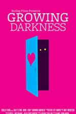 Watch Growing Darkness 9movies