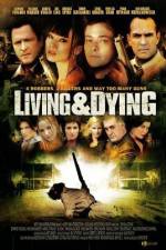 Watch Living & Dying 9movies