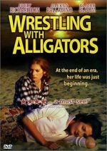Watch Wrestling with Alligators 9movies