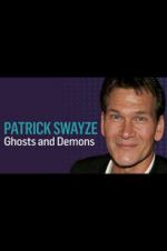 Watch Patrick Swayze: Ghosts and Demons 9movies