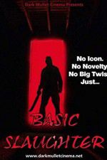 Watch Basic Slaughter 9movies