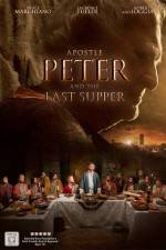 Watch Apostle Peter and the Last Supper 9movies