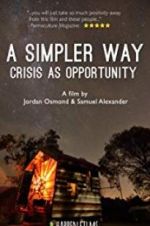 Watch A Simpler Way: Crisis as Opportunity 9movies