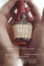 Watch The Frat Tree of Life 9movies