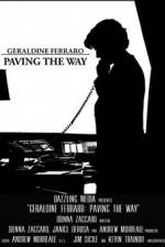 Watch Geraldine Ferraro Paving the Way 9movies