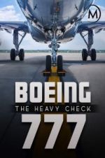 Watch Boeing 777: The Heavy Check 9movies