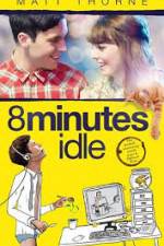 Watch 8 Minutes Idle 9movies