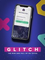 Watch Glitch: The Rise & Fall of HQ Trivia 9movies