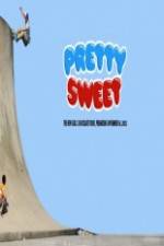 Watch Pretty Sweet - Girl & Chocolate Skateboards 9movies