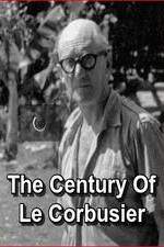 Watch Le sicle de Le Corbusier 9movies