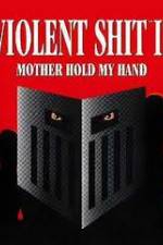 Watch Violent Shit II 9movies