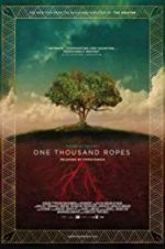 Watch One Thousand Ropes 9movies