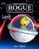 Watch Maggie Simpson in Rogue Not Quite One (TV Special 2023) 9movies