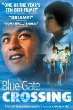 Watch Blue Gate Crossing (Lan se da men) 9movies