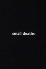 Watch Small Deaths 9movies