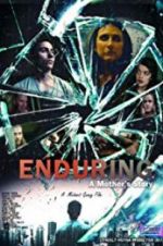 Watch Enduring: A Mother\'s Story 9movies