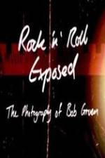 Watch Rock 'N' Roll Exposed: The Photography of Bob Gruen 9movies