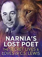 Watch Narnia\'s Lost Poet: The Secret Lives and Loves of CS Lewis 9movies