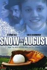 Watch Snow in August 9movies