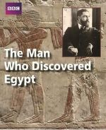 Watch The Man Who Discovered Egypt 9movies