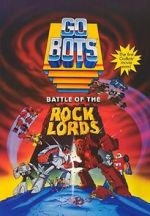 Watch GoBots: Battle of the Rock Lords 9movies