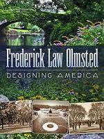 Watch Frederick Law Olmsted: Designing America 9movies