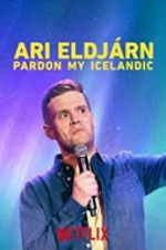 Watch Ari Eldjrn: Pardon My Icelandic 9movies